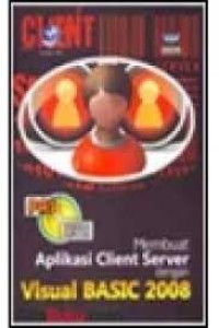 Membuat Aplikasi Client Server dengan Visual Basic 2008