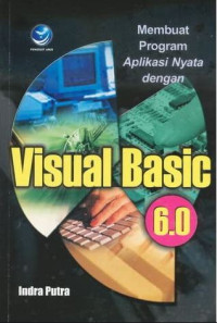 Image of Membuat Program Aplikasi Nyata dengan Visual Basic 6.0