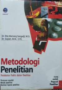 Metode Penelitian : Pendekatan Praktis dalam Penelitian