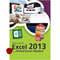 Microsoft Excel 2013 untuk Perkantoran Modern