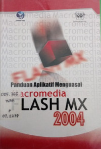 Panduan Aplikatif Menguasai : Macromedia Flash MX 2004
