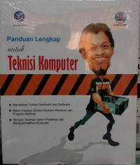 Panduan Lengkap untuk Teknisi Komputer