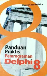 Panduan Praktis Pemrograman Delphi 8
